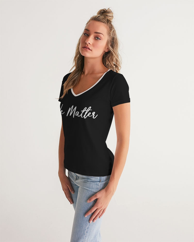 We Matter Women's V-Neck Tee