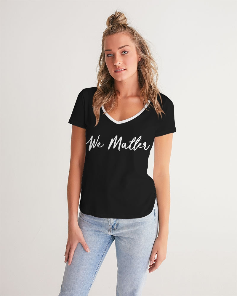 We Matter Women's V-Neck Tee