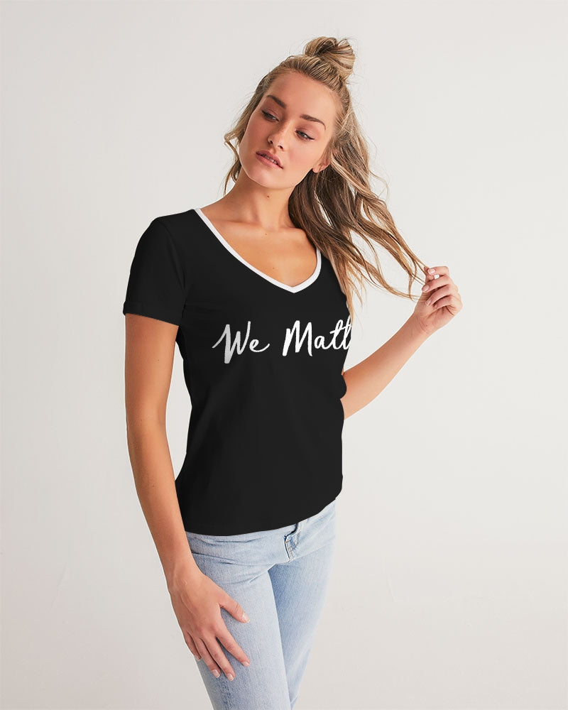 We Matter Women's V-Neck Tee