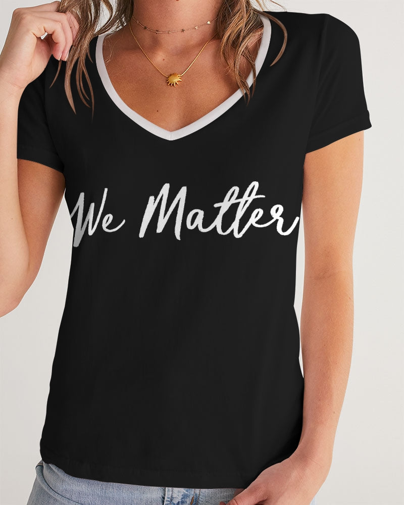 We Matter Women's V-Neck Tee