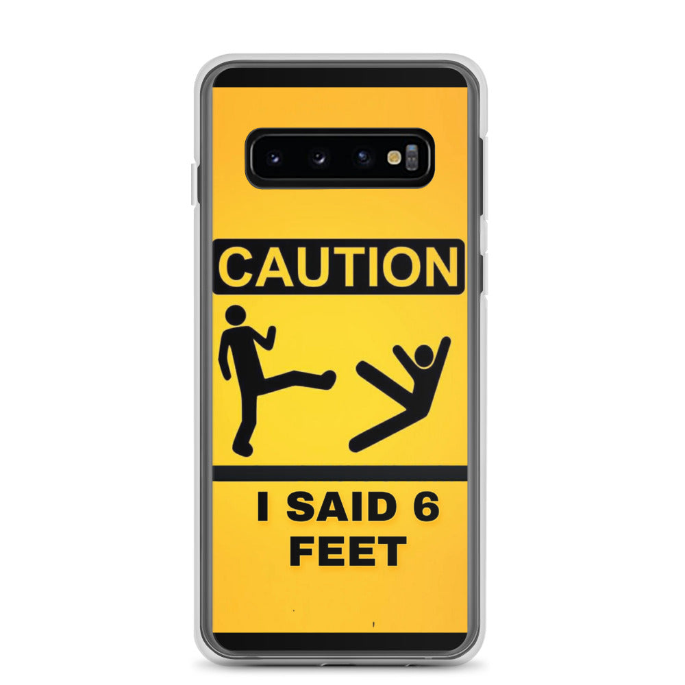 6 Feet Samsung Case