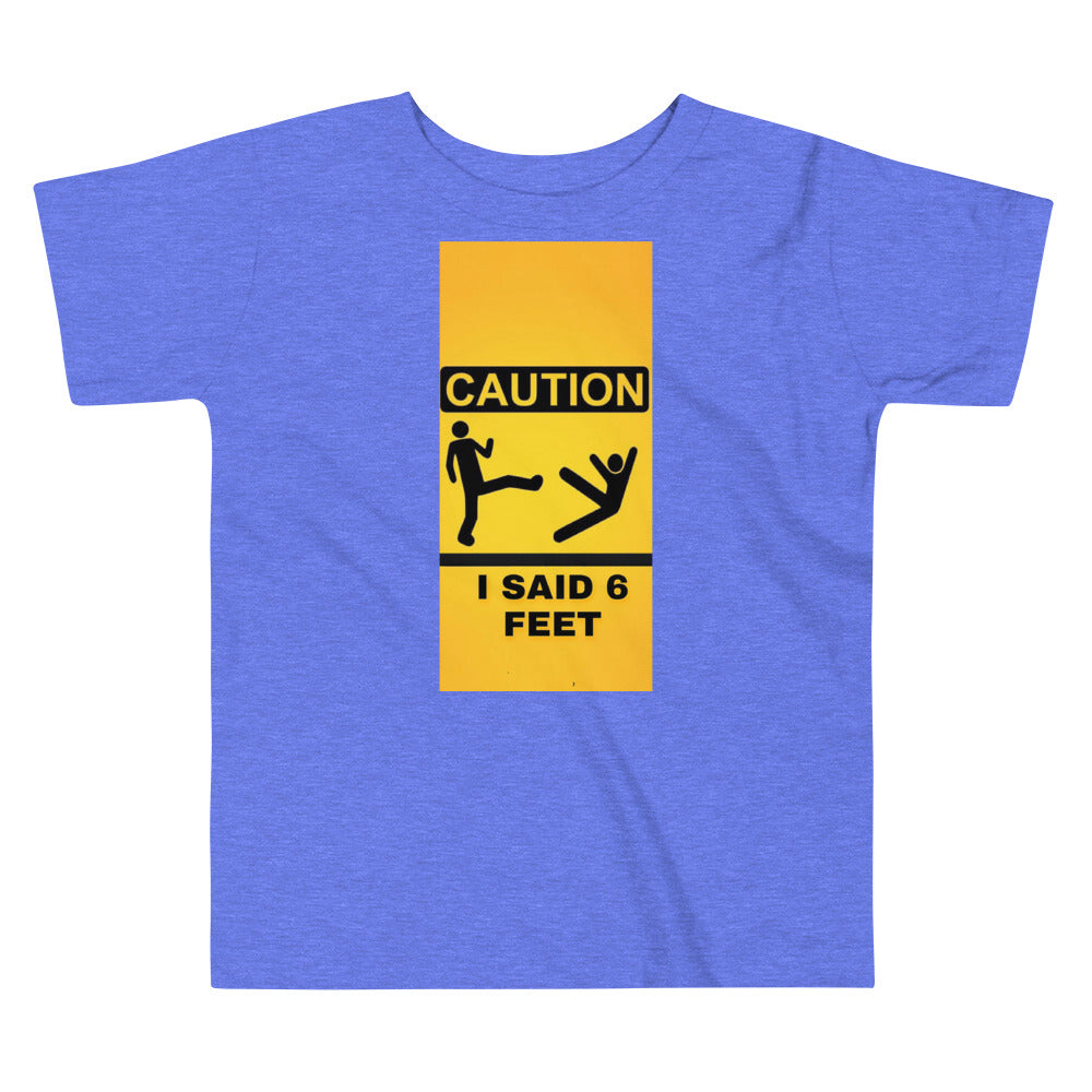6 Feet Toddler Tee