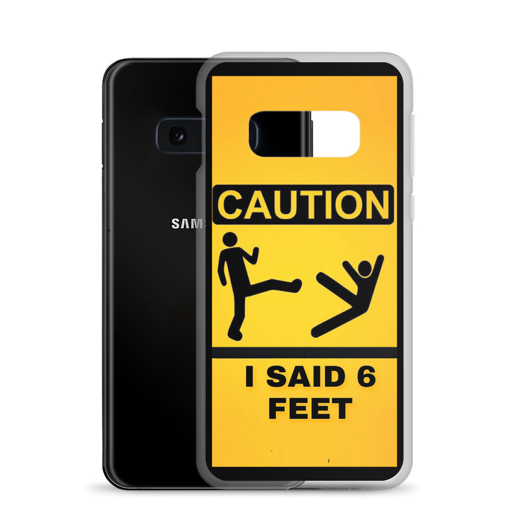 6 Feet Samsung Case