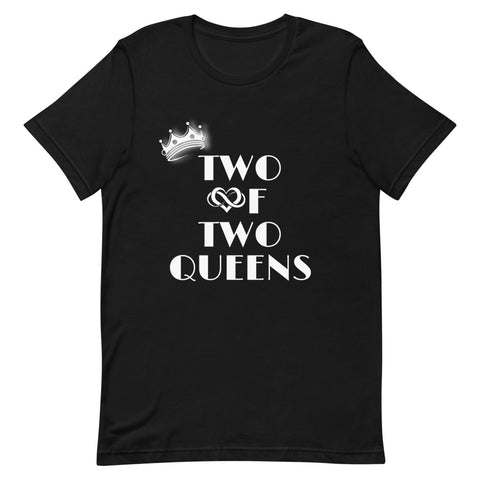Two of Two Queens T-Shirt
