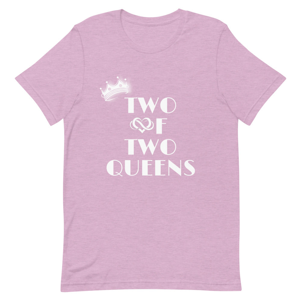 Two of Two Queens T-Shirt