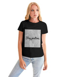 Stay Positive Women's Graphic Tee