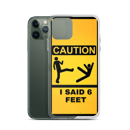 6 Feet iPhone Case