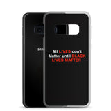 All Lives Samsung Case