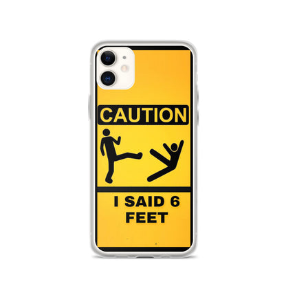 6 Feet iPhone Case