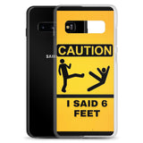 6 Feet Samsung Case