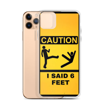 6 Feet iPhone Case