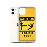 6 Feet iPhone Case
